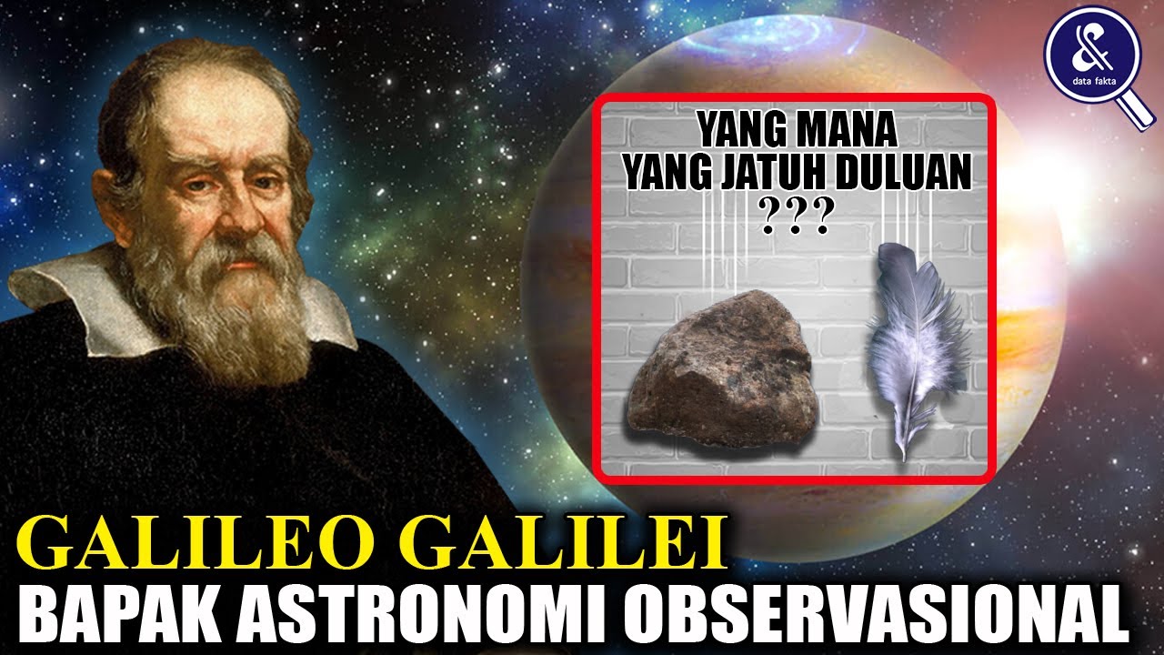 CHALLENGING ARISTOTE'S THEORY! Here's the Biography and Amazing Facts about Galileo Galilei, the ...