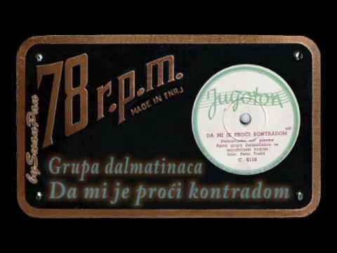 Grupa dalmatinaca - Da mi je proći kontradom