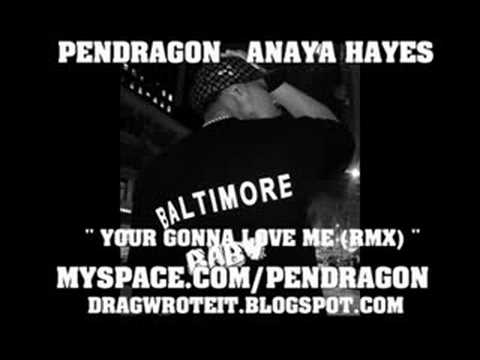 Anaya Hayes Ft. PenDragon - Your Gonna Love Me Remix