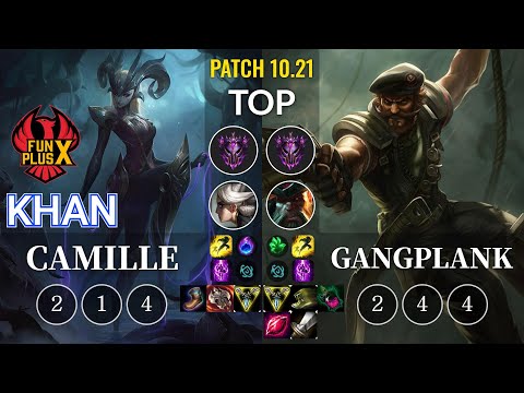FPX Khan Camille vs Gangplank Top - KR Patch 10.21