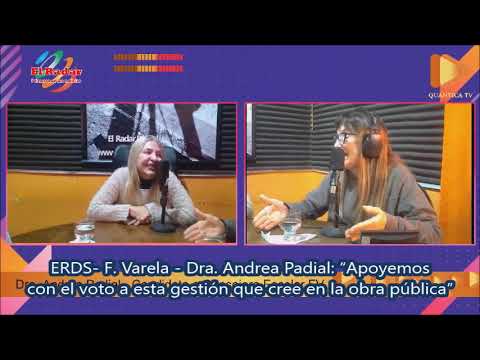ERDS- F.Varela Dra Andrea Padial ¨Apoyemos con el voto a esta gestión que cree en la obra pública¨