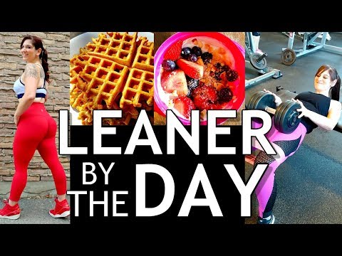 LEANER BY THE DAY EP.12: FULL DAY of EATING for FAT LOSS (LEG & GLUTE TRAINING)