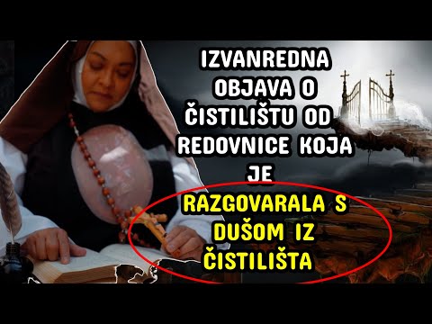 OBJAVA REDOVNICE KOJA JE RAZGOVARALA S DUŠOM IZ ČISTILIŠTA: Istinito svjedočanstvo
