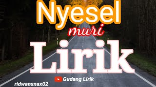 Download lagu NYESEL MURI (LIRIK). lagu Sasak yang lagi virall mp3 Download lagu NYESEL MURI (LIRIK). lagu Sasak yang lagi virall mp3
