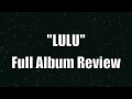 Metallica - Lou Reed - LULU - FULL ALBUM REVIEW ...