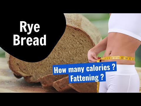 How many calories are in Rye Bread? Fattening?