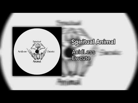 AcidLess & Ewcute - Spiritual Animal [GT28]