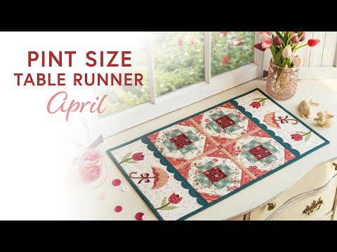 Pint Size Table Runner Series - April | a Shabby Fabrics Tutorial