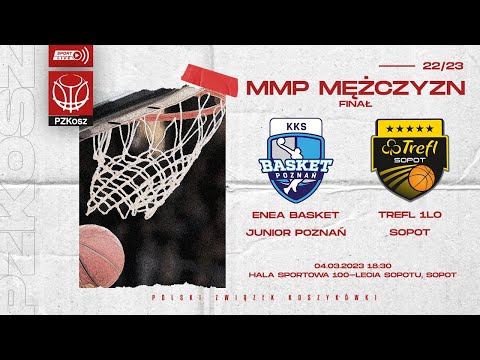 Enea Basket Junior Poznań - Trefl 1LO Sopot (Finał MMP U19 Mężczyzn, półfinał)