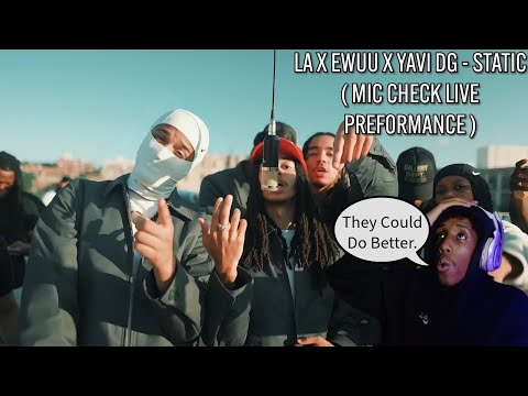 LA X EWUU X YAVI DG - STATIC ( MIC CHECK LIVE PREFORMANCE ) | xoPvtch Reaction