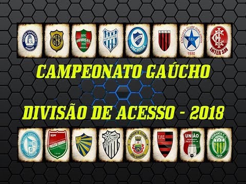 CAMPEONATO GAÚCHO DIVISÃO DE ACESSO 2018 ➜ (TIMES)