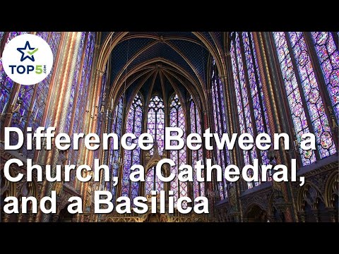 How to Tell the Difference Between a Church, a Cathedral, and a Basilica