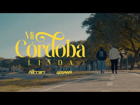 Los Ferrari ft. Germain - Mi Córdoba linda (Video Oficial)