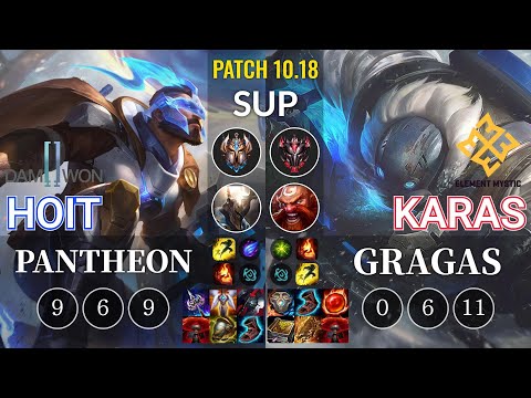 DWG Hoit Pantheon vs EM Karas Gragas Sup - KR Patch 10.18