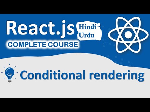 Conditional rendering in React js | Complete react js Course in Hindi