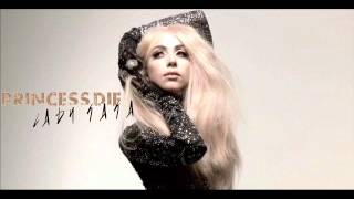 Lady Gaga - Princess Die (Audio) + Lyrics + Download Link