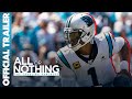 All or Nothing: Carolina Panthers | Official Trailer