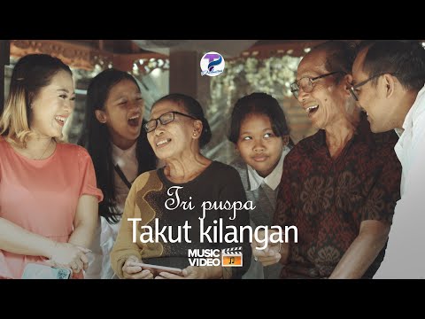 Tri Puspa - Takut Kilangan (Official Music Video)