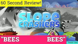 Slopecrashers review in 60 seconds!