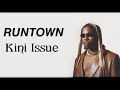 RUNTOWN - Kini Issue (Lyrics)
