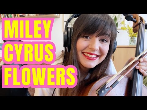 Flowers - Miley Cyrus 💐 (cello cover)