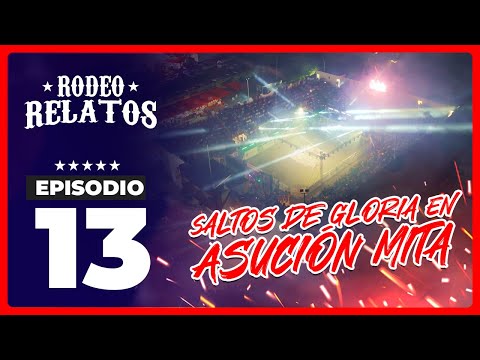Rodeo Relatos - Episodio #13 | Asunción Mita, Jutiapa