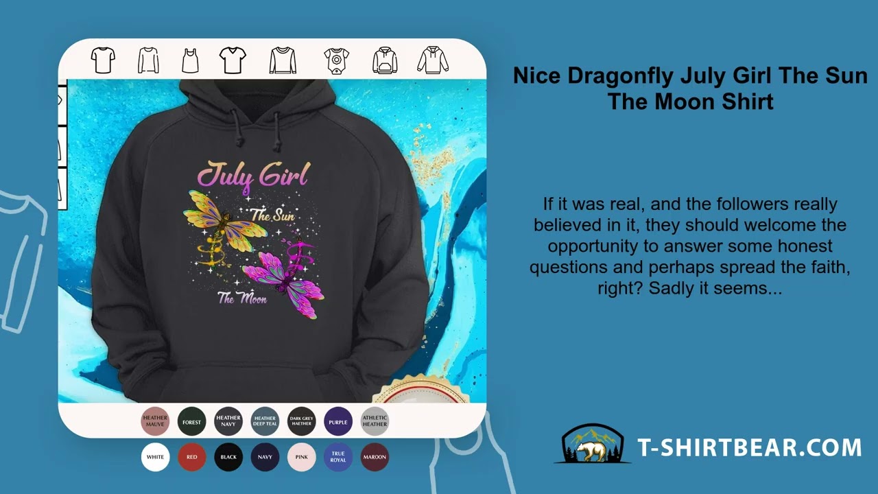 Nice Dragonfly July Girl The Sun The Moon Shirt