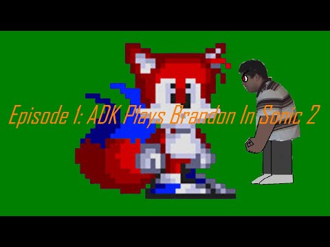 The Angry Dominican Kid Show - Episode 1: ADK Plays Brandon In Sonic 2