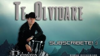Te Olvidare - Remmy Valenzuela (Estudio 2012)