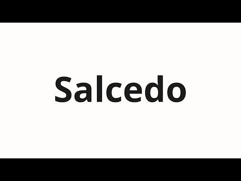 How to pronounce Salcedo