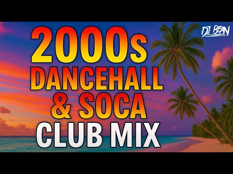 2000s Dancehall & Soca Club Anthems | Sean Paul, Rihanna, Machel Montano, Rupee, Kevin Lyttle