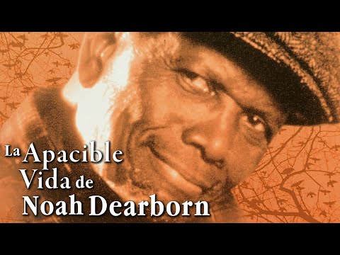 La apacible vida de Noah Dearborn La apacible vida de Noah Dearborn