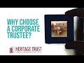 Why Choose a Corporate Trustee?