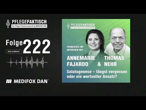 PflegeFaktisch #222 Salutogenese – längst vergessen oder ein wertvoller Ansatz?