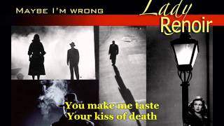 Lady Renoir - Maybe I'm wrong