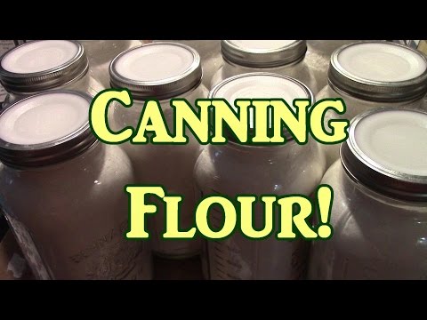 Canning Flour!