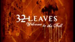 32 Leaves 'Never Even There'