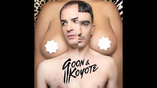 Goon & Koyote - Wellness Is Wild - Dikulous' Zulu Mix