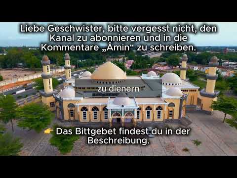 Flehen um das Wohl dieser Welt und des Jenseits