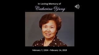 Memorial Tribute for the Late Mrs. Catherine (Yang) Chiew (1934-2019)