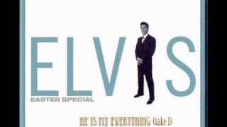He is my everything (take 1) Elvis Presley