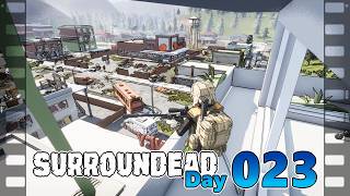 【SURROUNDEAD】世紀末体験ツアー【ゴミ漁りゾンビサバイバル】Day 023