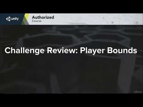 The Ultimate Guide to Game Development with Unity - Part 19 Challenge Review Player Bounds