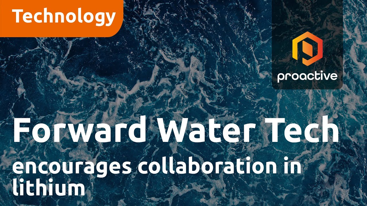Forward Water Technologies encourages collaboration in lithium community