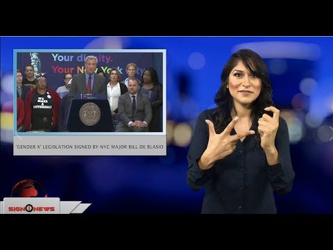 ‘Gender X’ legislation signed by NYC major Bill De Blasio (ASL - 10.10.18)
