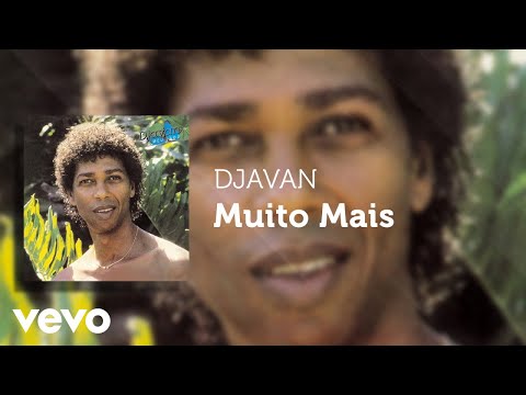 Muito Mais - Djavan