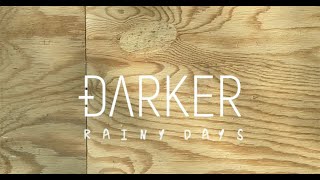 Darker - Rainy Days video