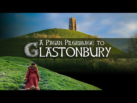 Glastonbury | The Most Pagan Town in England