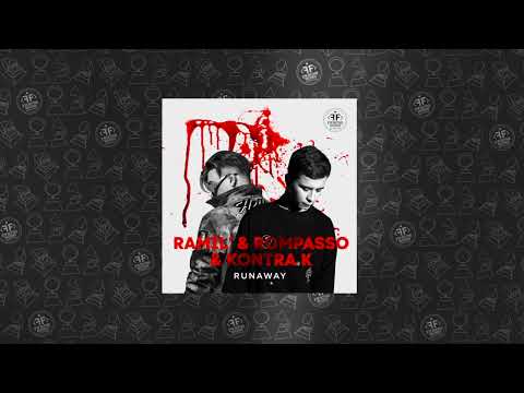 Ramil’, Rompasso, Kontra K - Runaway