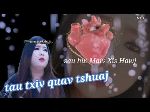 tau txiv quav tshuaj by Maiv Xis hawj